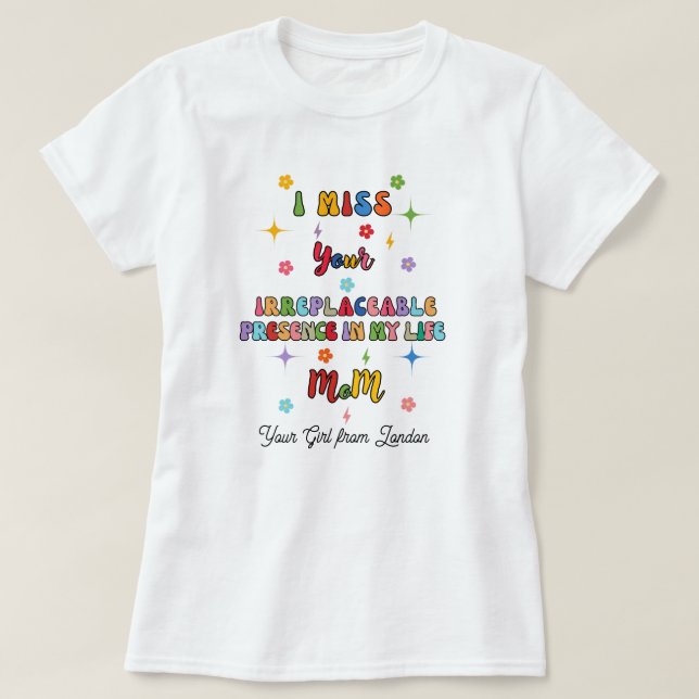 Camiseta Extraño Tu Presencia MoM Mama (Diseño del anverso)