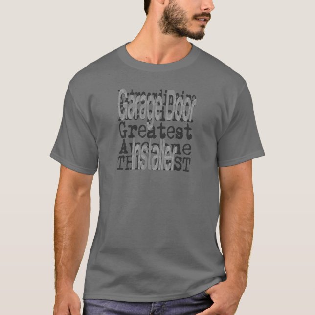 Camiseta Extraordinaria del instalador de la puerta de gara (Anverso)