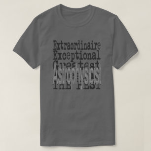 Camiseta Extraordinario astrofísico