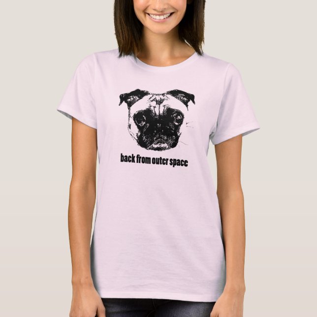 Camiseta extraterrestre de pug - de vuelta al espacio ultra (Anverso)