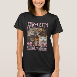 Camiseta Extrema Izquierda Más Como Gaseoso Divertido Gato