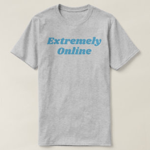 Camiseta Extremadamente en Línea