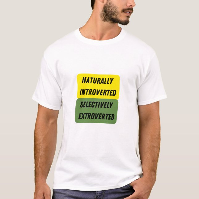 Camiseta Extrovertido selectivamente de forma natural (Anverso)
