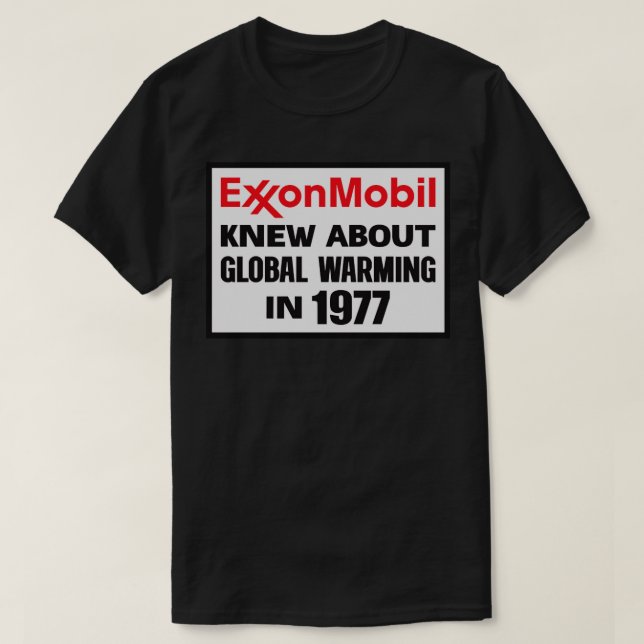Camiseta Exxon Mobil Sabía Sobre El Calentamiento Global En (Diseño del anverso)