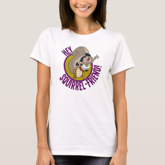 Camiseta ¡Ey amigo de la ardilla!