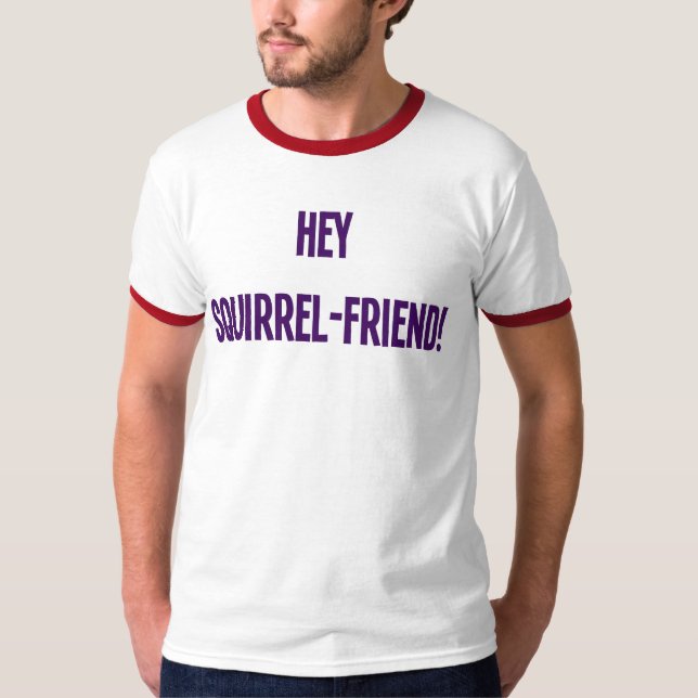 Camiseta ¡Ey Ardilla-Amigo! (Para hombre) (Anverso)