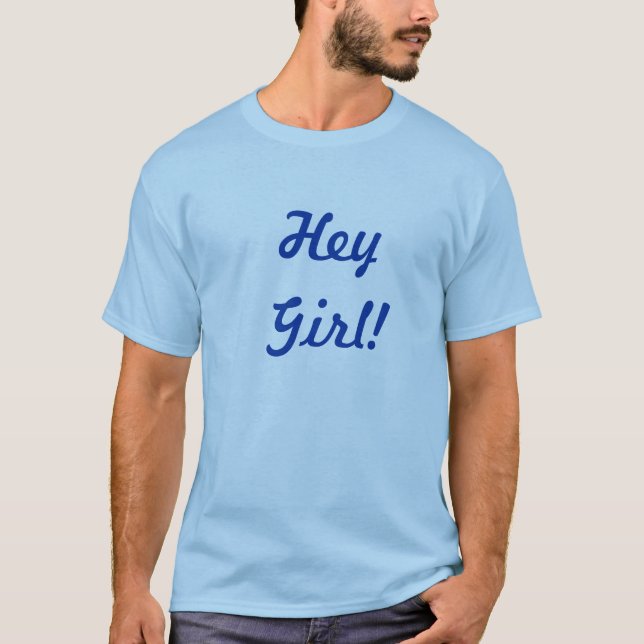 Camiseta ¡Ey chica! (Anverso)