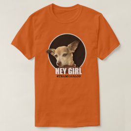 Camiseta "Ey chica" - Carlos B. Dog Shirt