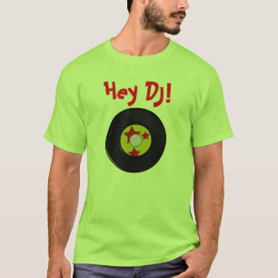 Camiseta ¡Ey DJ!