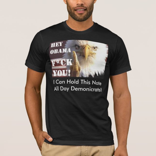 Camiseta ¡Ey Obama! ¡Ey Demonicrats! ¡IDIOTAS ey ÚTILES! (Anverso)
