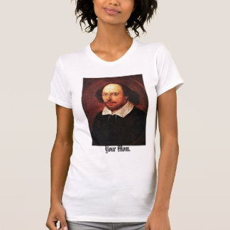 Camiseta Ey Shakespeare-- ¡Su mamá!