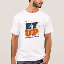Ey Up - Diseño Retro de Saludo de Yorkshire