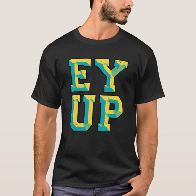 Camiseta Ey Up Yorkshire Slang (Anverso)