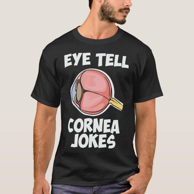 Camiseta Eye Optometry Cornea Jokes Doctor (Anverso)
