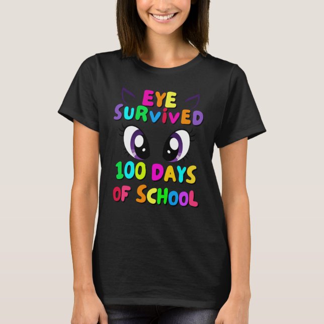 Camiseta Eye Survived 100 Days Of School Students Teachers  (Anverso)