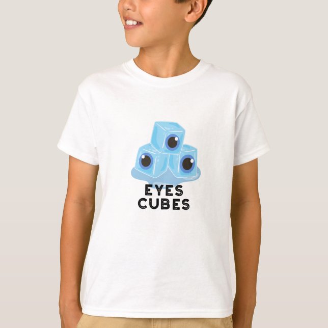 Camiseta Eyes Cubes Funny Ice Pun (Anverso)