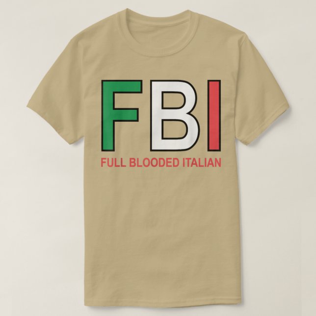 Camiseta F B I Mujeres italianas con sangre completa hombre (Diseño del anverso)