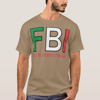 Camiseta F B I Mujeres italianas con sangre completa hombre