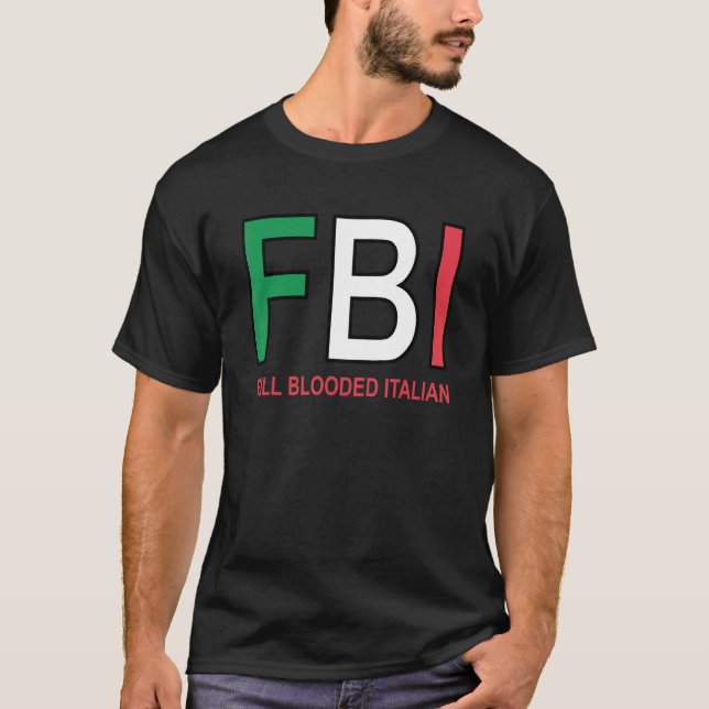 Camiseta F B I Mujeres italianas con sangre completa hombre (Anverso)