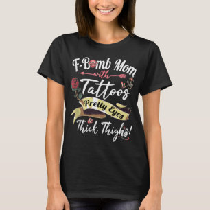 Camiseta F Bomba Mamá Tattoos Bonitos Ojos Gruesos Lámparas
