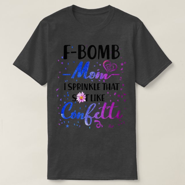 Camiseta F Bombardear A Mamá Que Derramé Que Me Gustó Cofet (Diseño del anverso)