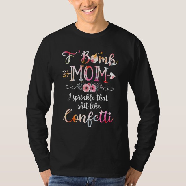 Camiseta F Bombardear a mamá, rocié eso como la madre de Co (Anverso)