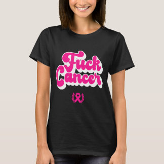 Camiseta F Cancer Funny Breast Cancer Awareness