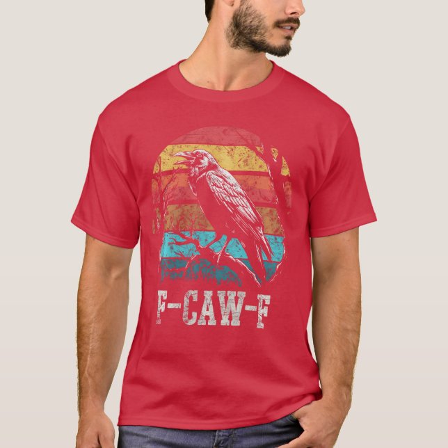 Camiseta F Caw F Black Crow Retro Sunset Pun Funny Bird Caw (Anverso)