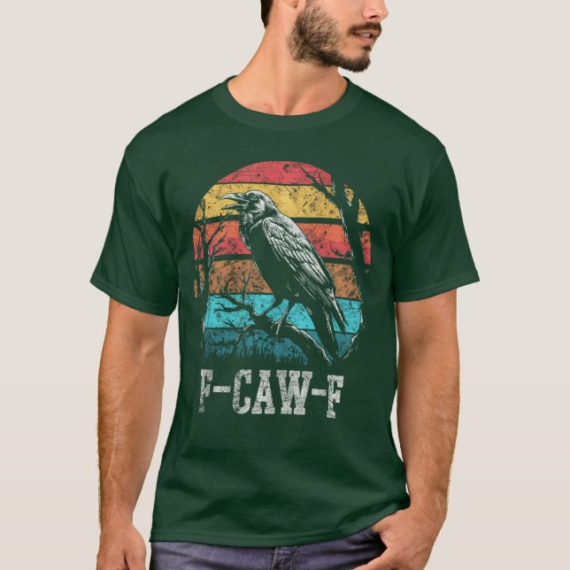 Camiseta F Caw F Black Crow Retro Sunset Pun Funny Bird Caw (Anverso)