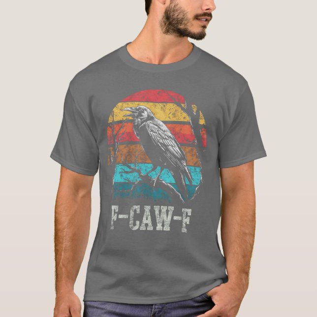 Camiseta F Caw F Black Crow Retro Sunset Pun Funny Bird Caw (Anverso)
