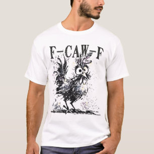 Camiseta F Caw F Chicken Fcawf Rooster Halloween Crow