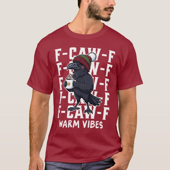 Camiseta F-Caw-F Christmas Warm Vibes Crow (Anverso)