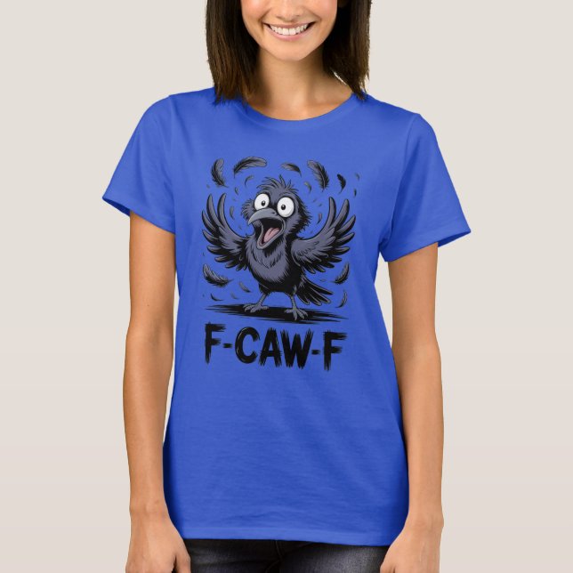 Camiseta F CAW F Crow Meme Funny Cartoon Bird Raven (Anverso)