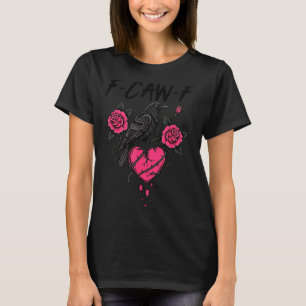 Camiseta F Caw F Cuervo Anti San Valentín Oscuro Gótico Rot