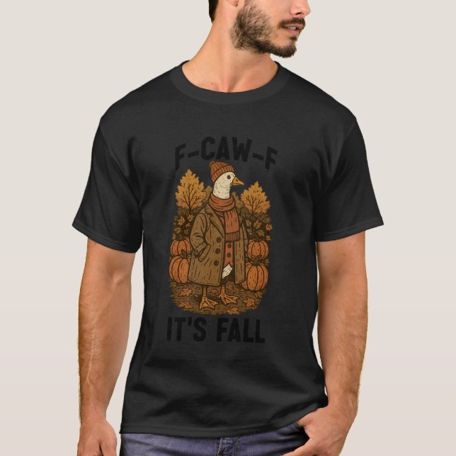 Camiseta F-CAW-F Es su caída Pollita con Actitud Caída Abri (Anverso)