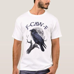 Camiseta F-caw-f Funny Black Bird Black Crow