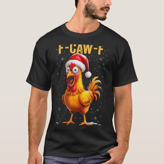 Camiseta F-caw-f Funny Chicken Humor Meme Christmas Men Wom (Anverso)