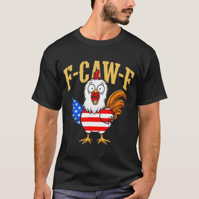 Camiseta F-caw-f Funny Chicken Humor Usa Flag Quote Rooster (Anverso)