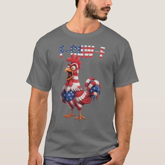 Camiseta F-Caw-F Funny Chicken Humor USA Flag Quote Rooster (Anverso)