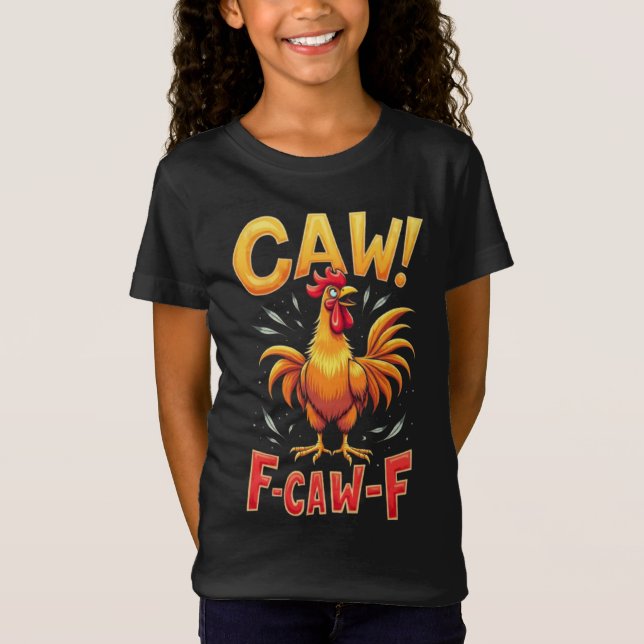 Camiseta F-CAW-F Funny Chicken Rooster Diseño Gráfico (Anverso)