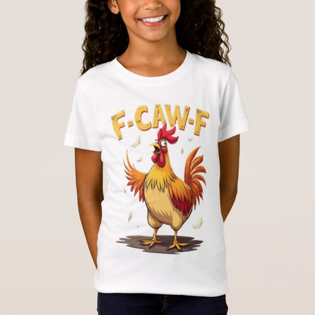 Camiseta F-CAW-F Funny Chicken Rooster Diseño Gráfico (Anverso)