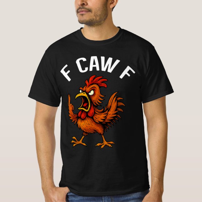 Camiseta F-CAW-F Funny Chicken Rooster Graphic Design T-Shi (Anverso)
