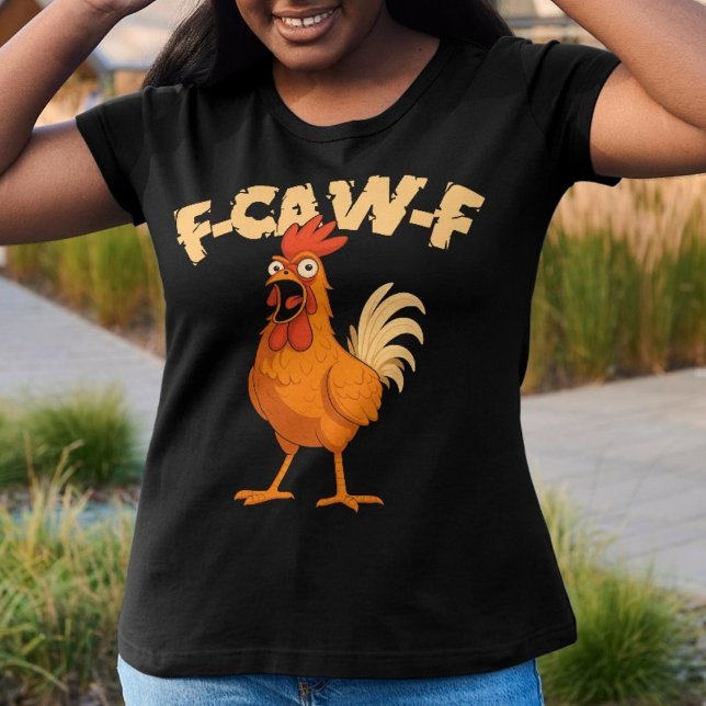 Camiseta F-CAW-F! Funny Shocked Rooster Chicken (Subido por el creador)
