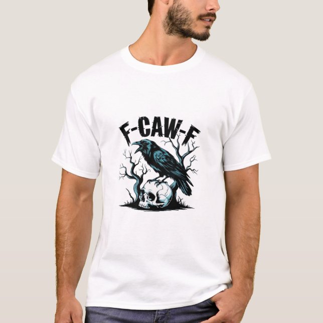 Camiseta F-Caw-F Funny Trendy (Anverso)