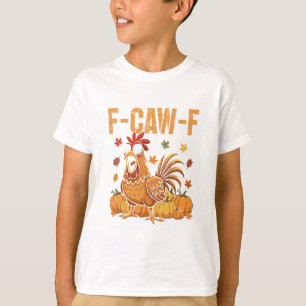 Camiseta F-caw-f Gallina divertida de Acción de Gracias hum