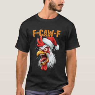 Camiseta F-CAW-F Gallina Divertida Navidad F CAW F Cita Mem