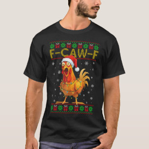 Camiseta F-Caw-F Gallo de Gallina Divertido Meme Navidad Fe