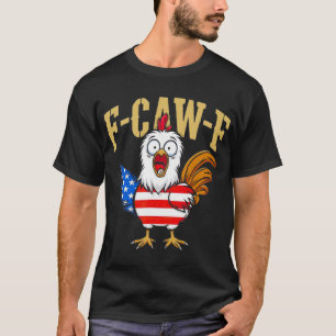 Camiseta F-caw-f Humor Divertido de Pollo Bandera de Usa Ci