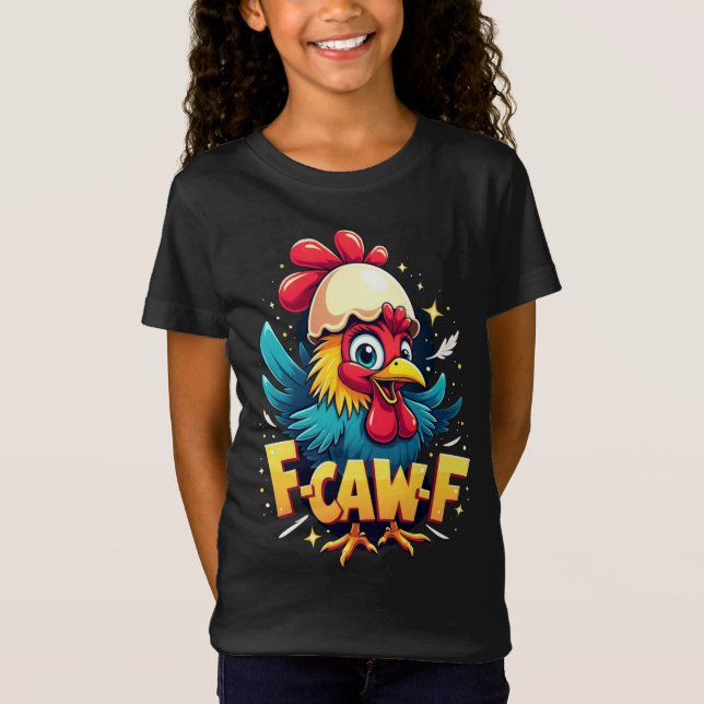 Camiseta F-Caw-F Humor divertido de pollo F-Caw-F Cita Roos (Anverso)