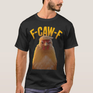 Camiseta F-caw-f Humor Divertido de Pollo F-caw-f Cita Trum